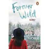 Penguin Books K. A. Tucker - Forever Wild Cene