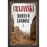 Laguna Miloš Crnjanski - Roman o Londonu I Cene