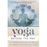 Penguin Books Alanna Kaivalya - Yoga Beyond the Mat | Eponuda.com