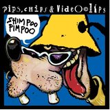 CROATIA RECORDS PIPS CHIPS &VIDEOCLIPS - Shimpoo Pimpoo | Eponuda.com