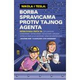 Laguna Bob Flagfelder,Stiv Hokensmit - Nikola i Tesla 3: borba spravicama protiv tajnog agenta Cene