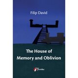 Geopoetika Filip David - The House of Memory and Oblivion Cene
