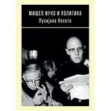 Karpos Lusijano Noseto - Mišel Fuko i politika | Eponuda.com