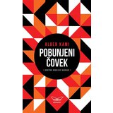 Kontrast izdavaštvo Alber Kami - Pobunjeni čovek: esej | ePonuda.com