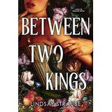 Hachette Lindsay Straube - Between Two Kings Cene