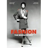 Marnie Fogg, Valerie Steele - Fashion: The Whole Story