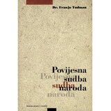 Školska knjiga POVIJESNA SUDBA NARODA - Franjo Tuđman | shoptok.hr