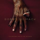 POSNETI MEDIJI BOBBY WOMACK - THE BRAVEST MAN IN THE UNIVERSE - LP, (21011792) | Shoptok.si