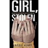 April Henry - Girl, Stolen