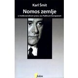 Fedon Karl Šmit - Nomos zemlje: U međunarodnom pravu Jus Publicum Europaeum Cene