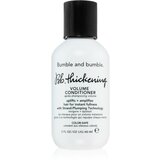 Bumble and Bumble Thickening Volume Conditioner balzam za maksimalni volumen las 60 ml Cene