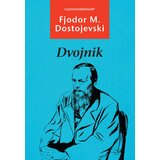 Nova knjiga Fjodor Mihailovič Dostojevski
 - Dvojnik Cene