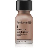 Perricone MD No Makeup Eyeshadow tekoče senčilo za oči Type 3 10 ml Cene