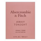 Abercrombie & Fitch Away Tonight parfemska voda za žene 100 ml | shoptok.hr