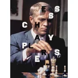 Dylan Loeb McClain - Chess Players: From Charlie Chaplin to Wu-Tang Clan
