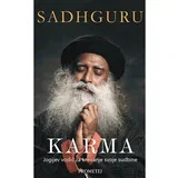 Sadhguru Đagi Vasudev - Karma: Jogijev vodič za kreiranje sopstvene sudbine