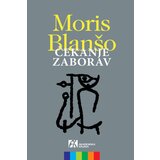 Akademska Knjiga Moris Blanšo - Čekanje zaborav | ePonuda.com