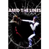 Steam AMID THE LINES (PC) Key GLOBAL Steam AMID THE LINES (PC) Key GLOBAL Slike