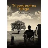 Đorđe Balašević - Tri posleratna druga
