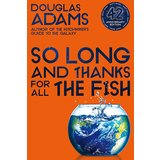 Pan Macmillan Douglas Adams - So Long, and Thanks for All the Fish | ePonuda.com