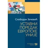 Slobodan Zečević - Ustavni poredak Evropske unije
