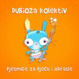  Dubioza Kolektiv - Pjesmice za djecu i odrasle | Eponuda.com