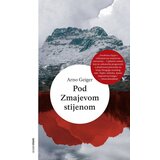 OceanMore Pod Zmajevom stijenom - Arno Geiger | shoptok.hr