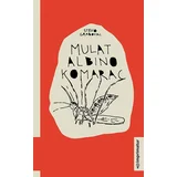 Stevo Grabovac
 - Mulat albino komarac