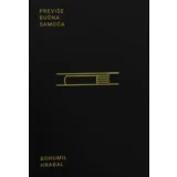 Bohumil Hrabal - Previše bučna samoća