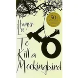 Harper Lee - To Kill A Mockingbird: 50th Anniversary Edition