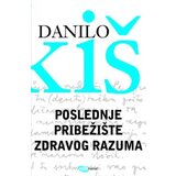 Arhipelag Danilo Kiš - Poslednje pribežište zdravog razuma cene