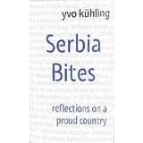 Komshe Yvo Kuhling - Serbia Bites - Reflections on a Proud Country Cene