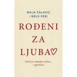 Brus Peri, Maja Šalavic - Rođeni za ljubav