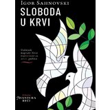 Čarobna knjiga Igor Sahnovski
 - Sloboda u krvi