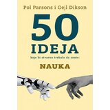 Laguna 50 Ideja koje bi stvarno trebalo da znate: Nauka - Pol Parsons i Gejl Didon ( 10673 ) Cene