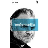Blum izdavaštvo Jun Fose - Melanholija I i II Cene