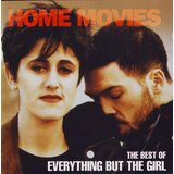 EVERYTHING BUT THE GIRL Home Movies: The Best of Cene