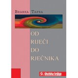Školska knjiga OD RIJEČI DO RJEČNIKA - Branka Tafra | shoptok.hr