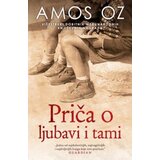 Laguna PRIČA O LJUBAVI I TAMI - Amos Oz ( 7130 )