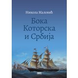 Knjiga Komerc Nikola Malović - Boka Kotorska i Srbija Cene