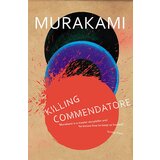 Random House Haruki Murakami - Killing Commendatore Cene