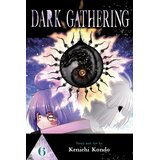 Harper Collins Publishers Ltd Kenichi Kondo - Dark Gathering, Vol. 6 | Eponuda.com