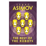 Harper Collins Publishers Ltd Isaac Asimov - The Rest Of The Robots Cene
