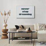  Slika - Never Stop Dreaming (1 Part) Wide 30x20 Standard | shoptok.hr