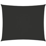  Jedro protiv sunca od tkanine Oxford pravokutno 6x7 m antracit | shoptok.hr