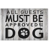  Slika - All Guests Must Be Approved by the Dog (1 Part) Wide 30x20 Akustična | shoptok.hr