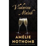 Vuković&Runjić Vladavina moćnih, Amélie Nothomb Cijene