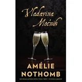 Vladavina moćnih, Amélie Nothomb