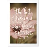  Plakat - The Best Dreams Happen When You Are Awake 60x90 Bez okvira s margom | shoptok.hr