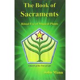 Ingram Publisher Services John Mann, Adam Gottlieb - The Book Of Sacraments: Ritual Use Of Magical Plants | Eponuda.com